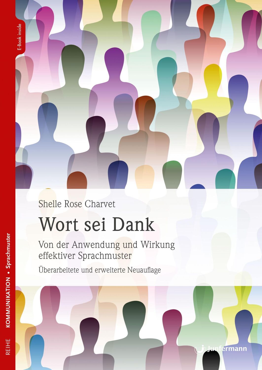 Cover: 9783955719494 | Wort sei Dank | Von der Anwendung und Wirkung effektiver Sprachmuster