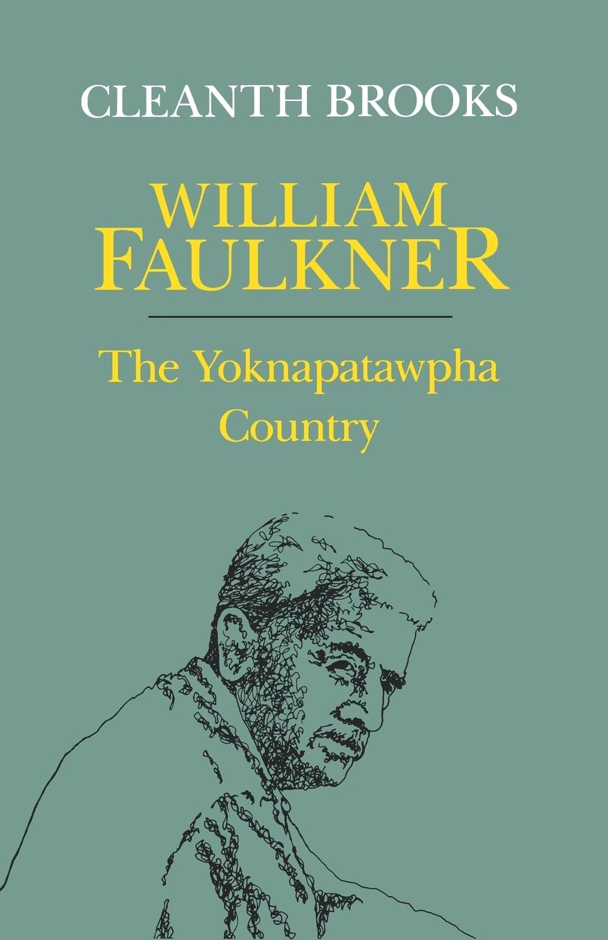 Cover: 9780807116012 | William Faulkner | The Yoknapatawpha Country | Cleanth Brooks | Buch