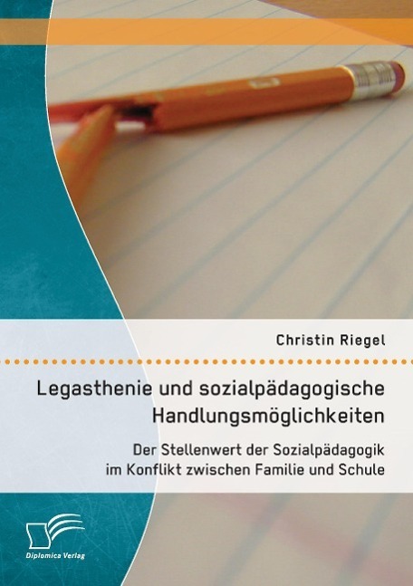 Cover: 9783958506152 | Legasthenie und sozialpädagogische Handlungsmöglichkeiten: Der...