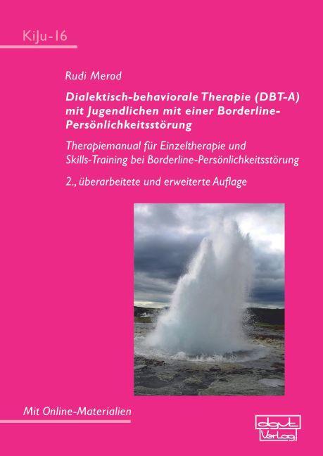 Cover: 9783871598968 | Dialektisch-behaviorale Therapie (DBT-A) mit Jugendlichen mit einer...