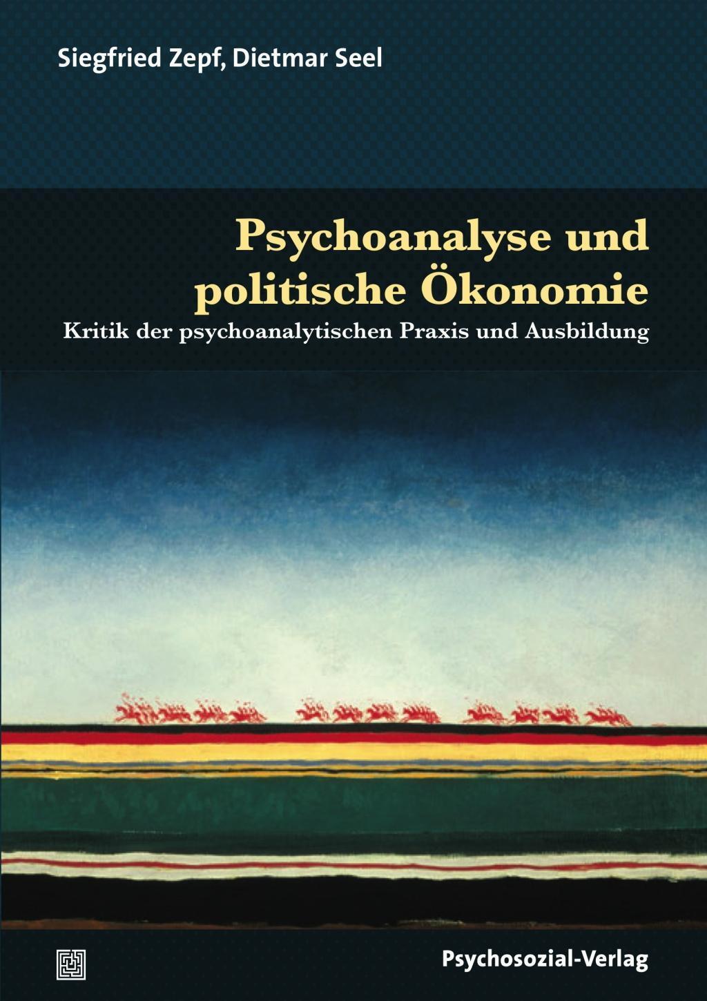 Cover: 9783837928730 | Psychoanalyse und politische Ökonomie | Dietmar/Zepf, Siegfried Seel