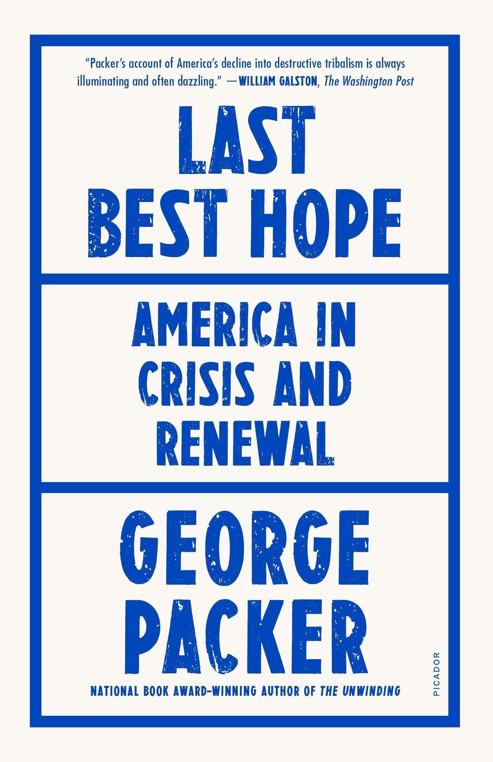 Cover: 9781250849304 | Last Best Hope | America in Crisis and Renewal | George Packer | Buch