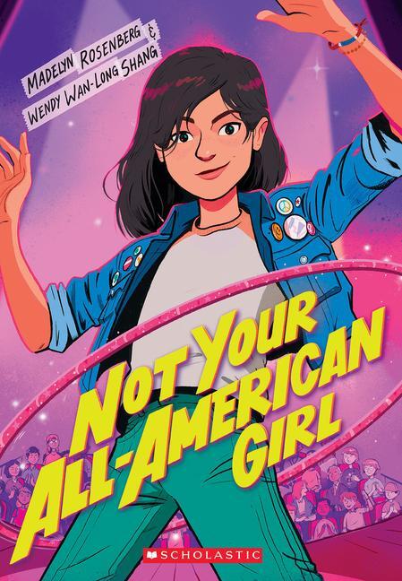 Cover: 9781338037777 | Not Your All-American Girl | Wendy Wan-Long Shang (u. a.) | Buch