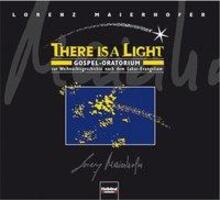 Cover: 9783990351758 | Lorenz Maierhofer, There is a light. | Lorenz Maierhofer | Audio-CD