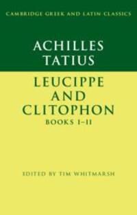 Cover: 9781316640593 | Achilles Tatius: Leucippe and Clitophon Books I-II | TIM WHITMARSH