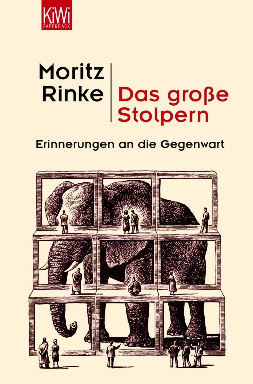 Cover: 9783462036282 | Das große Stolpern | Erinnerungen an die Gegenwart | Moritz Rinke