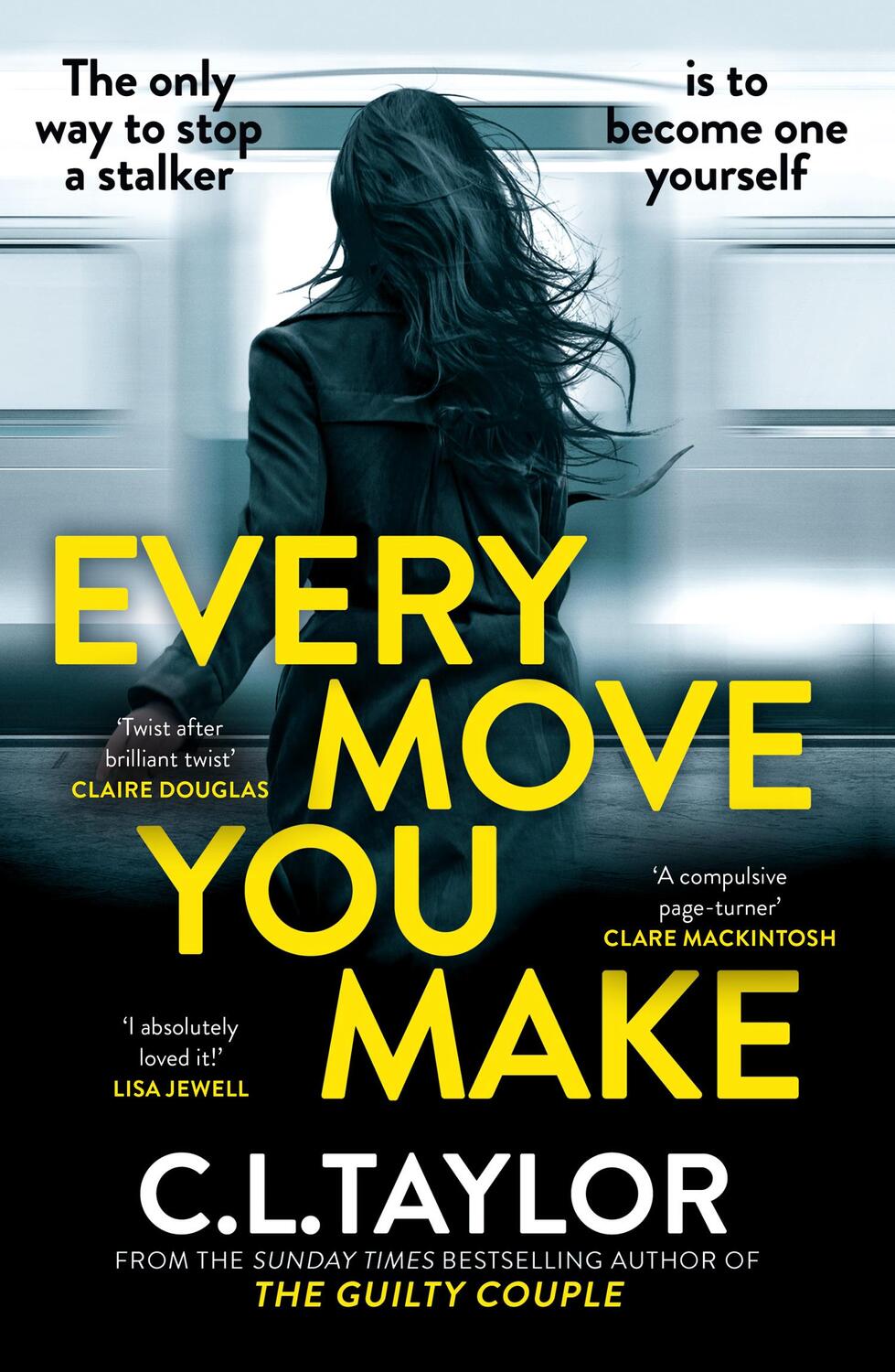 Cover: 9780008601515 | Every Move You Make | C. L. Taylor | Buch | 2024 | EAN 9780008601515