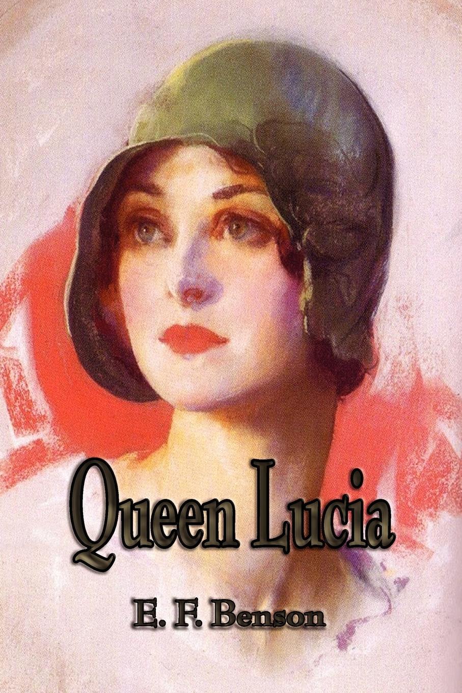 Cover: 9781603863629 | Queen Lucia | E. F. Benson | Taschenbuch | Paperback | Englisch | 2010