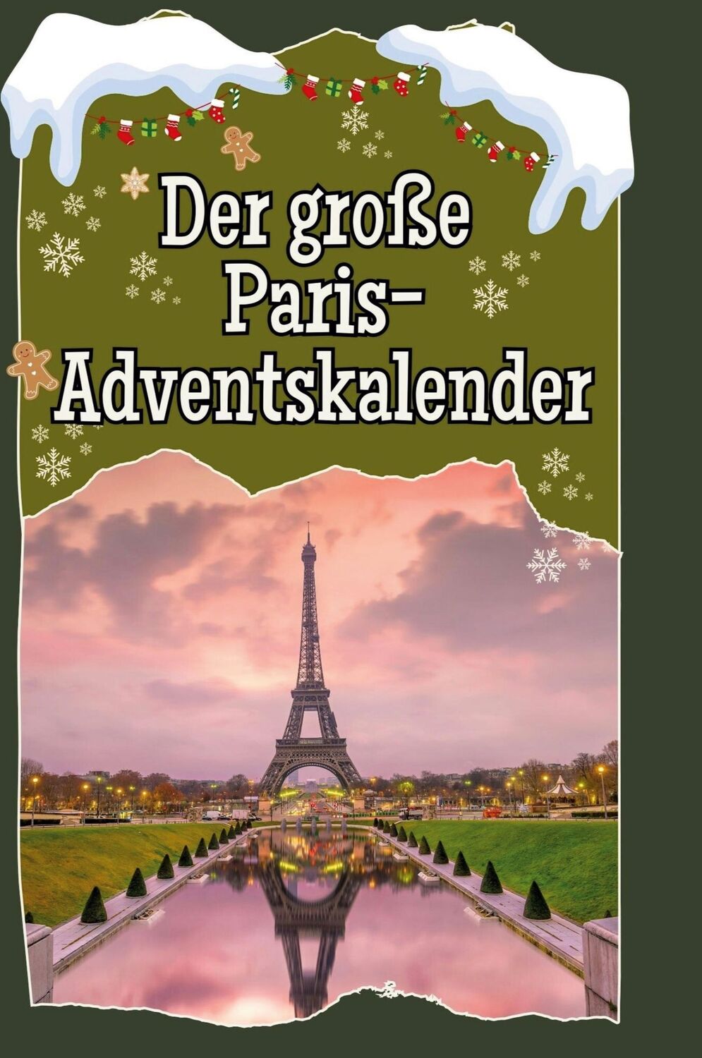 Cover: 9783759110671 | Der große Paris-Adventskalender | Nele Friedrich | Buch | Deutsch