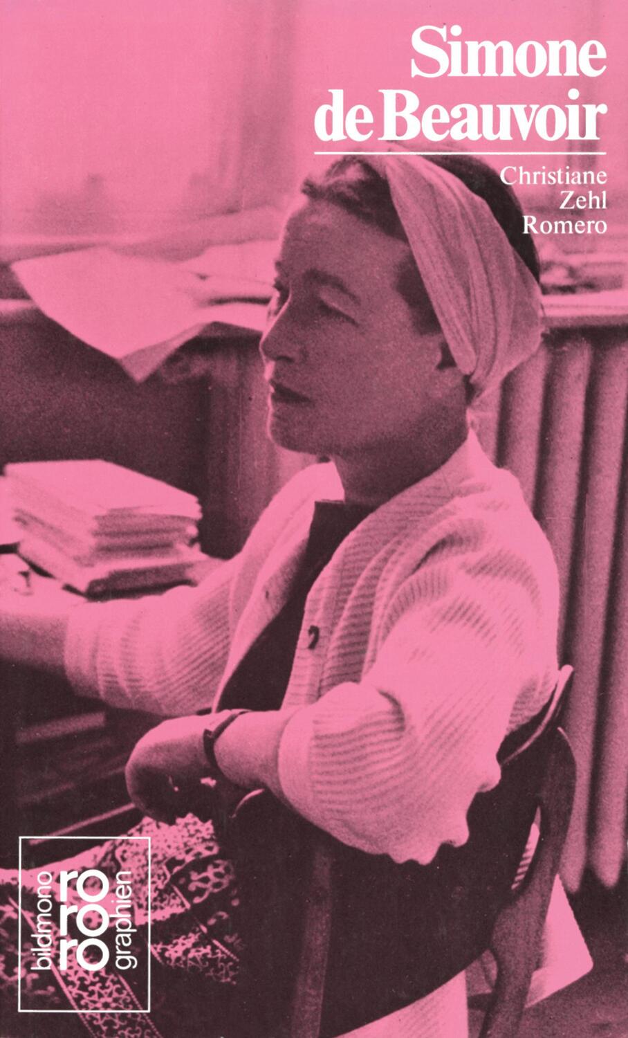 Cover: 9783499502606 | Simone de Beauvoir | Mit Selbstzeugnissen und Bilddokumenten | Romero