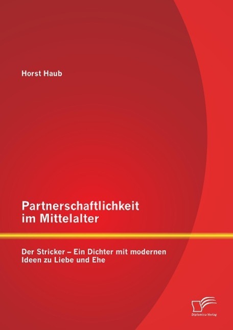 Cover: 9783842894426 | Partnerschaftlichkeit im Mittelalter: Der Stricker ¿ Ein Dichter...
