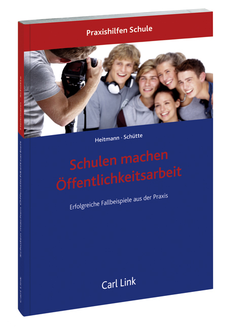 Cover: 9783556063477 | Schulen machen Öffentlichkeitsarbeit | Anne Heitmann (u. a.) | Buch