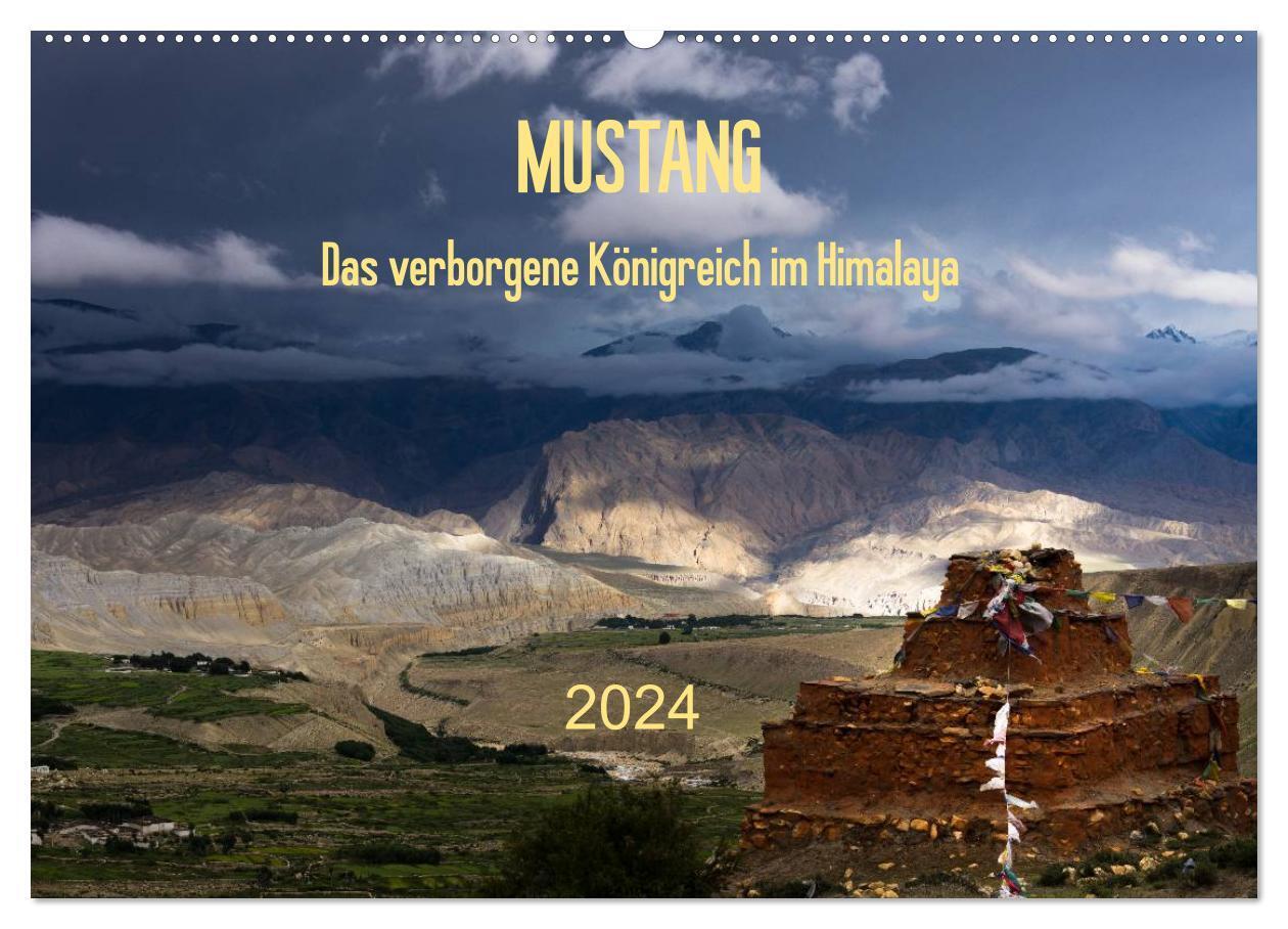 Cover: 9783383347733 | MUSTANG - das verborgene Königreich im Himalaya (Wandkalender 2024...
