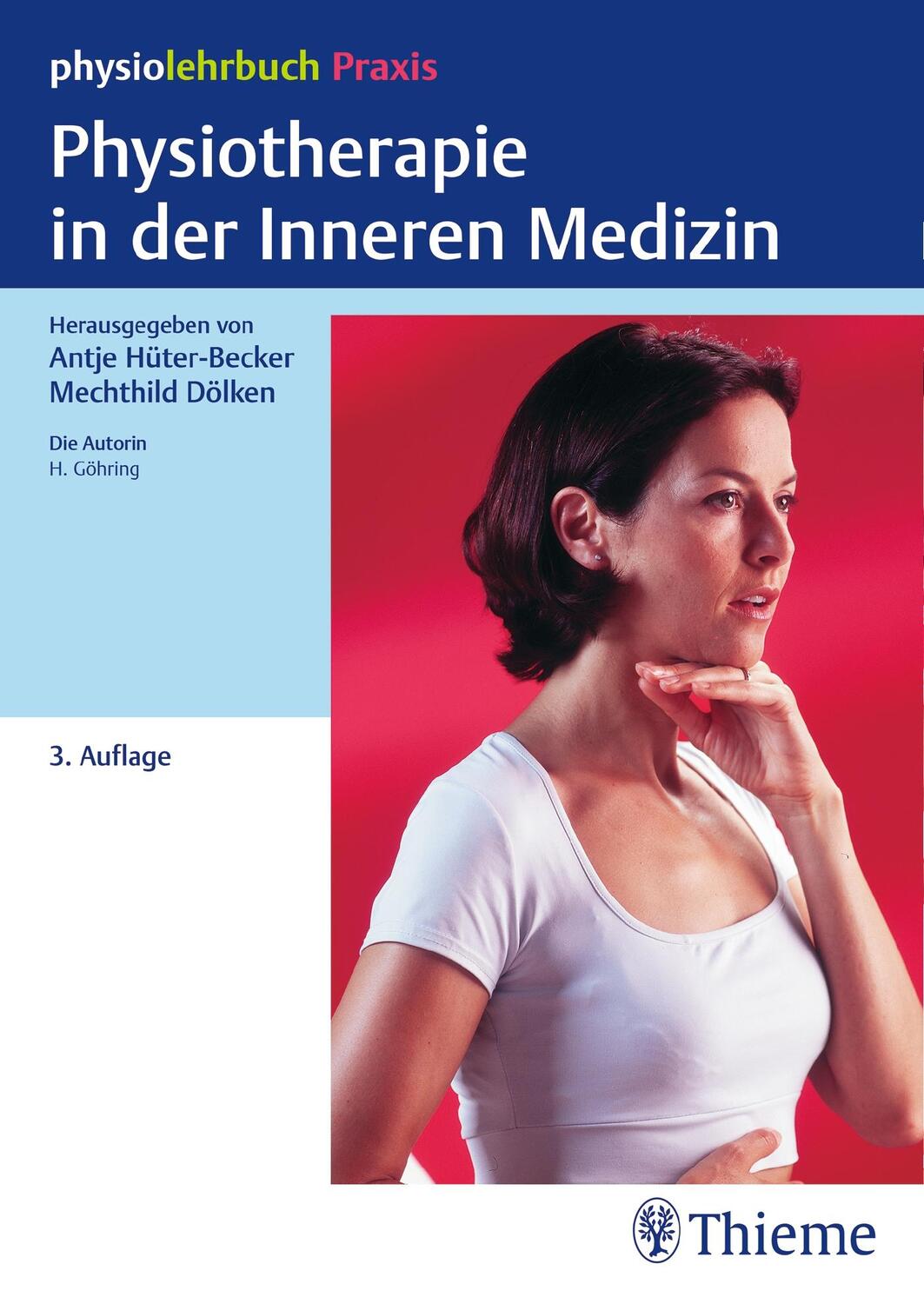Cover: 9783131294739 | Physiotherapie in der Inneren Medizin | Hannelore Göhring | Buch