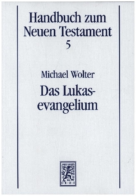 Cover: 9783161495250 | Das Lukasevangelium | Michael Wolter | Taschenbuch | XI | Deutsch