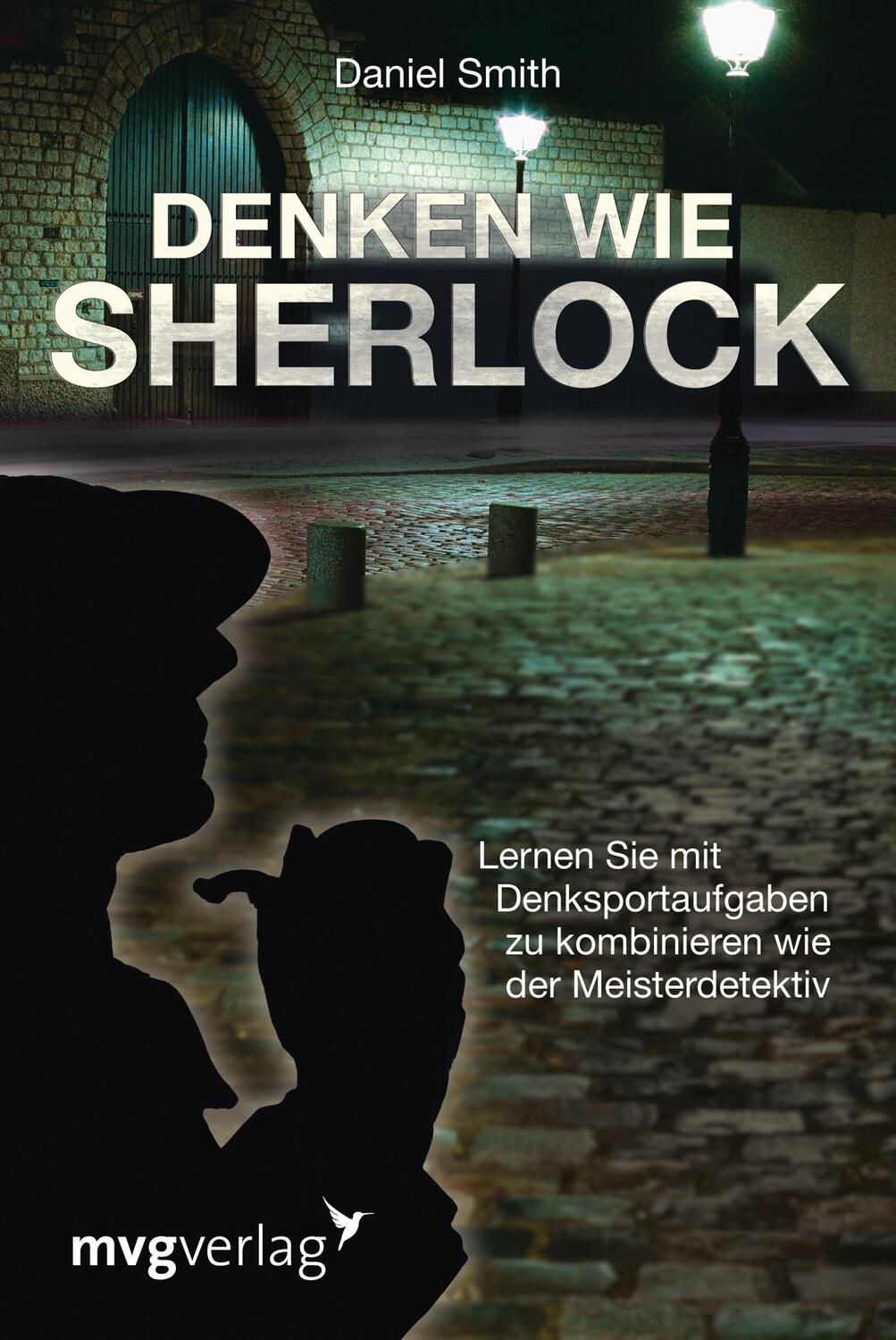 Cover: 9783868824513 | Denken wie Sherlock | Daniel Smith | Taschenbuch | Deutsch | 2013