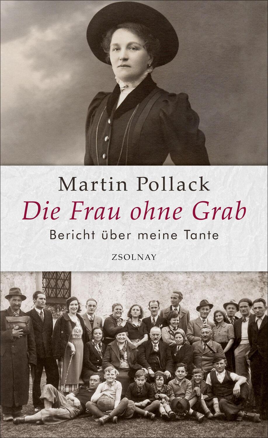 Cover: 9783552059511 | Die Frau ohne Grab | Bericht über meine Tante | Martin Pollack | Buch