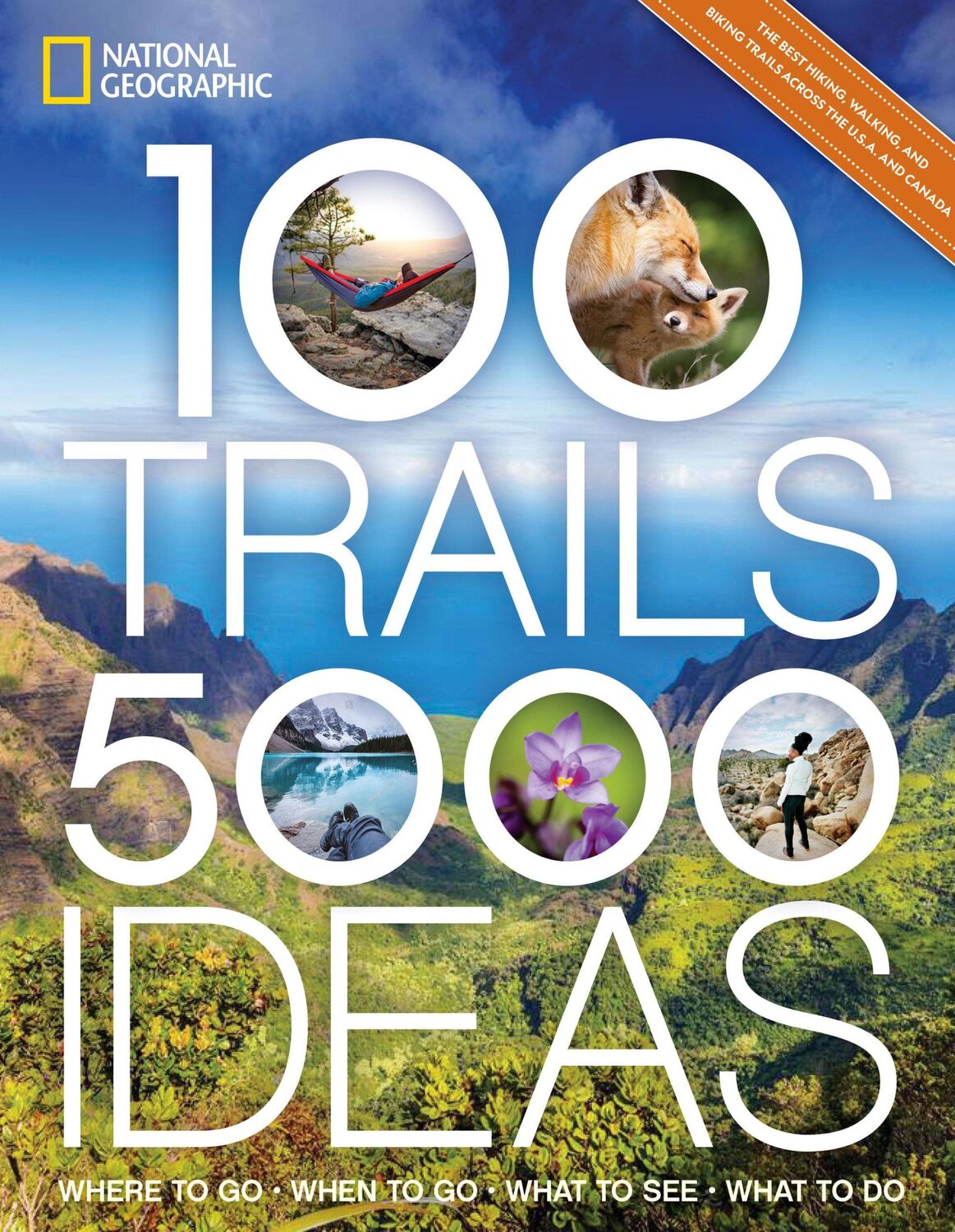 Cover: 9781426222566 | 100 Trails, 5,000 Ideas | National Geographic (u. a.) | Taschenbuch