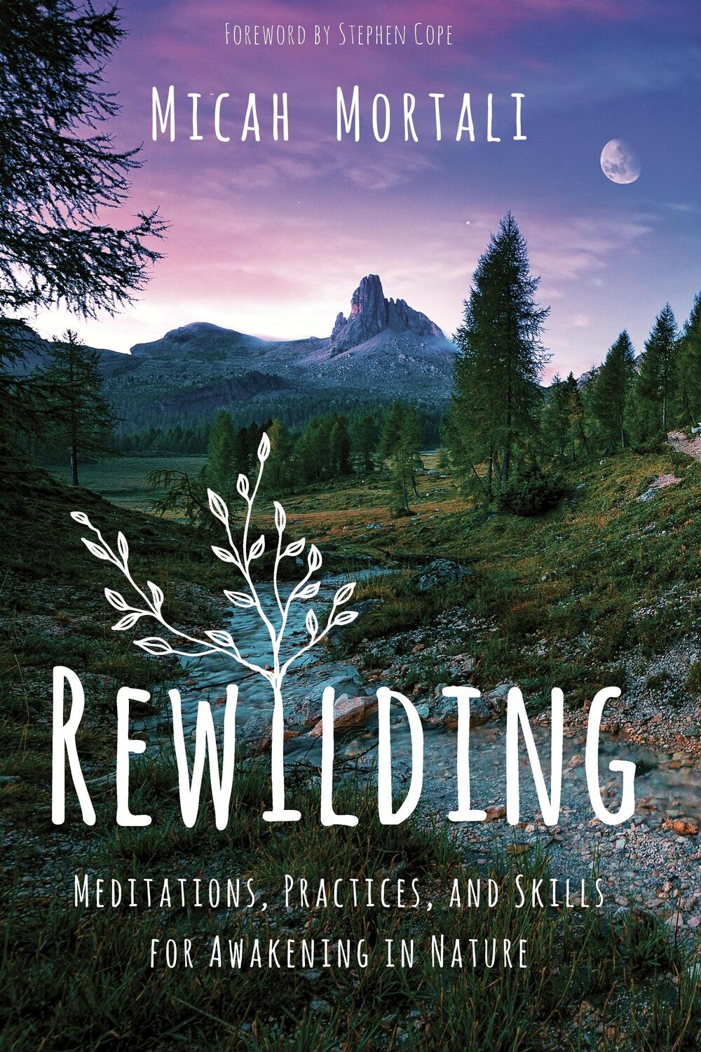 Cover: 9781683643258 | Rewilding | Meditations, Practices, and Skills for Awakening in Nature