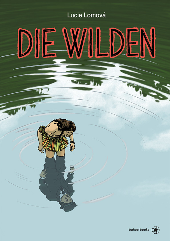 Cover: 9783903290402 | Die Wilden | Lucie Lomová | Buch | 144 S. | Deutsch | 2020