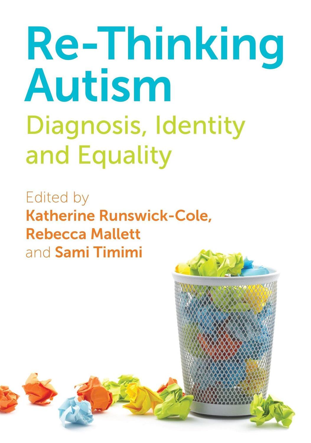 Cover: 9781849055819 | Re-Thinking Autism: Diagnosis, Identity and Equality | Taschenbuch