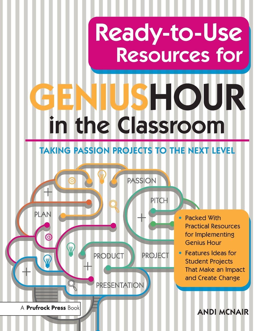 Cover: 9781618219015 | Ready-to-Use Resources for Genius Hour in the Classroom | Andi McNair