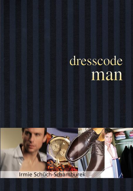 Cover: 9783991000181 | Dresscode man | Der Style Guide für den perfekten Auftritt | Buch