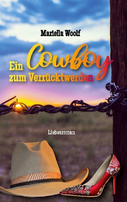 Cover: 9783752667035 | Ein Cowboy zum Verrücktwerden | Mariella Woolf | Taschenbuch | 200 S.