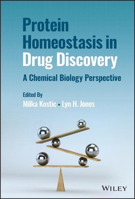 Cover: 9781119774129 | Protein Homeostasis in Drug Discovery | A Chemical Biology Perspective