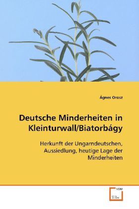 Cover: 9783639111507 | Deutsche Minderheiten in Kleinturwall/Biatorbágy | Orosz Ágnes | Buch
