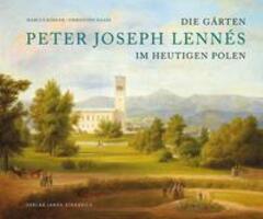 Cover: 9783899233667 | Die Gärten des Peter Joseph Lennés im heutigen Polen | Köhler (u. a.)