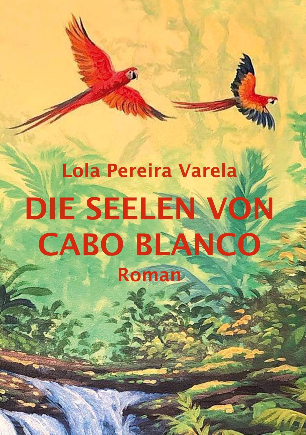 Cover: 9783756821778 | Die Seelen von Cabo Blanco | Lola Pereira Varela | Taschenbuch | 2023