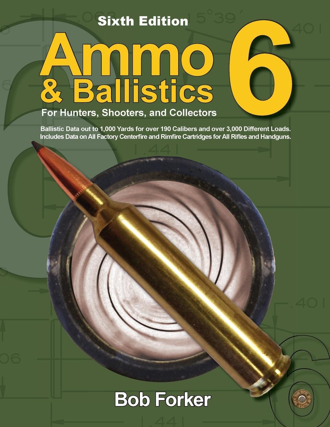 Cover: 9781571574718 | Ammo &amp; Ballistics 6 | Robert Forker | Taschenbuch | Paperback | 2017