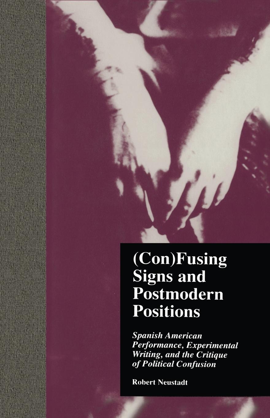 Cover: 9781138864436 | (Con)Fusing Signs and Postmodern Positions | Robert Neustadt | Buch