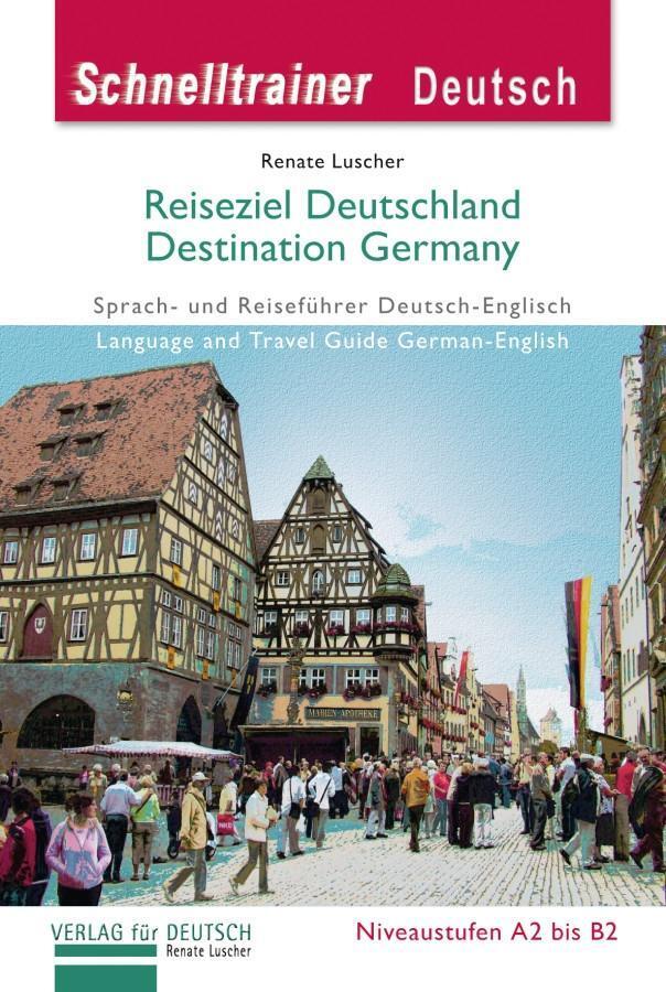 Cover: 9783191017415 | Reiseziel Deutschland - Destination Germany | Schnelltrainer Deutsch