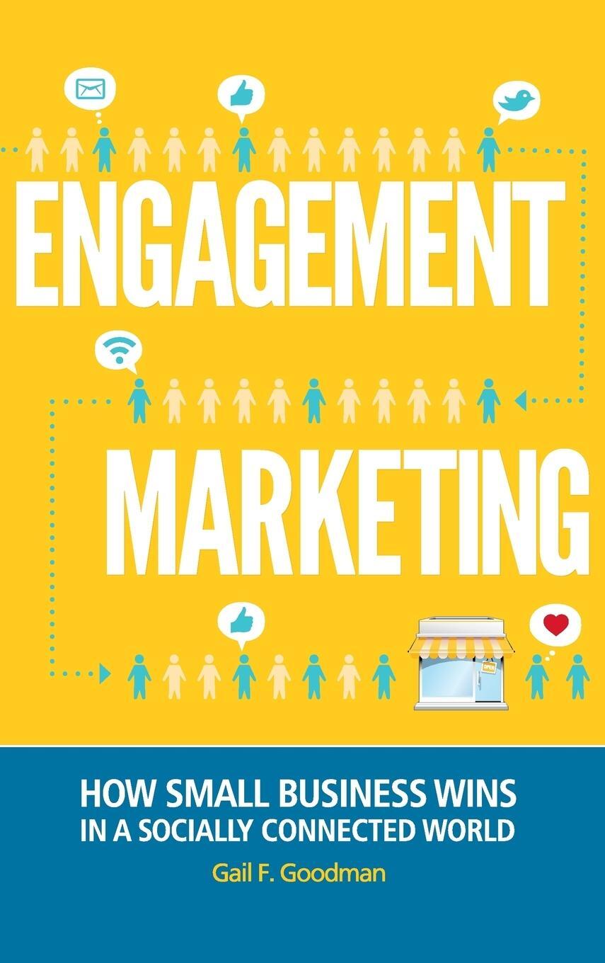Cover: 9781118101025 | Engagement Marketing | Gail F Goodman | Buch | 224 S. | Englisch