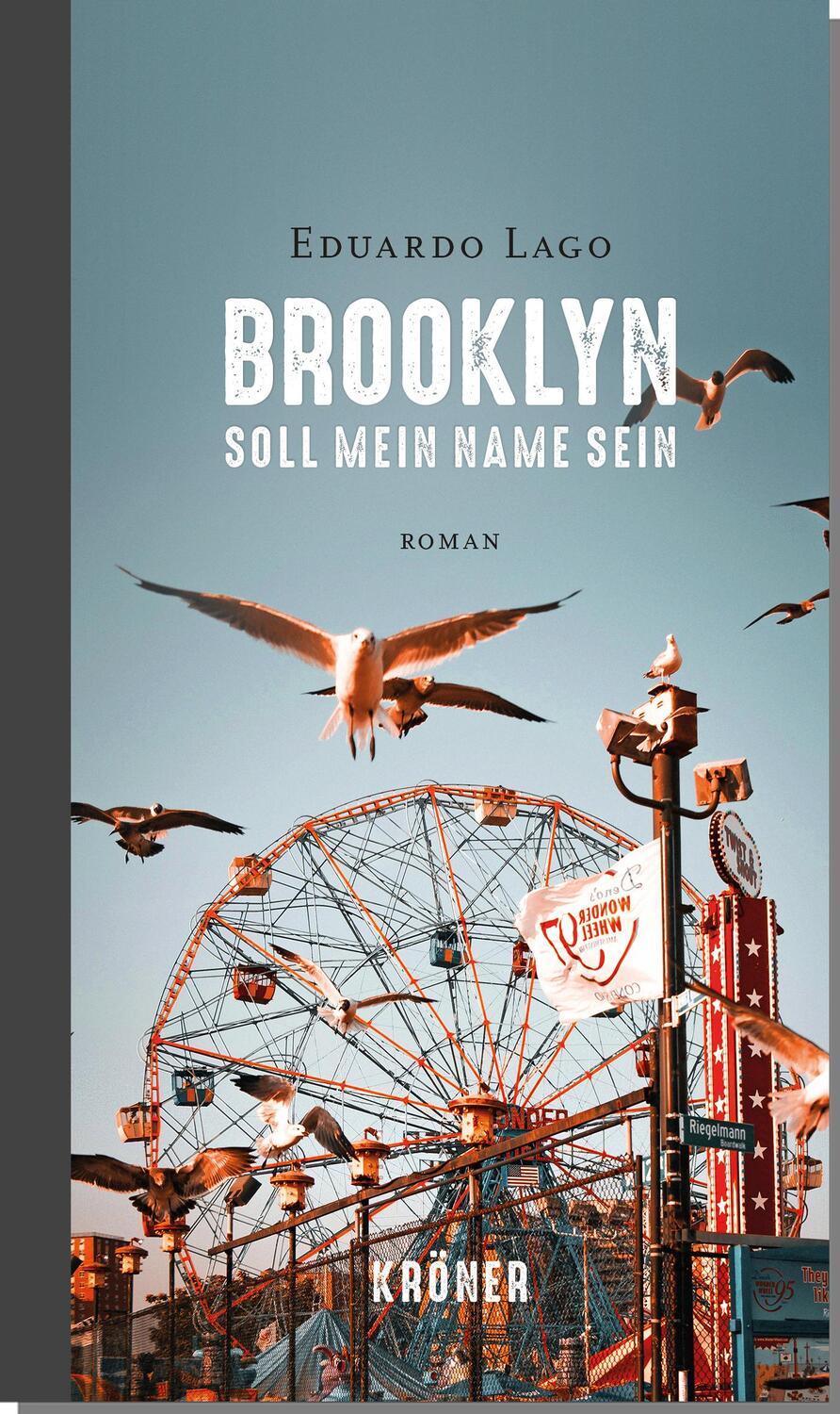 Cover: 9783520624017 | Brooklyn soll mein Name sein | Roman | Eduardo Lago | Buch | 463 S.