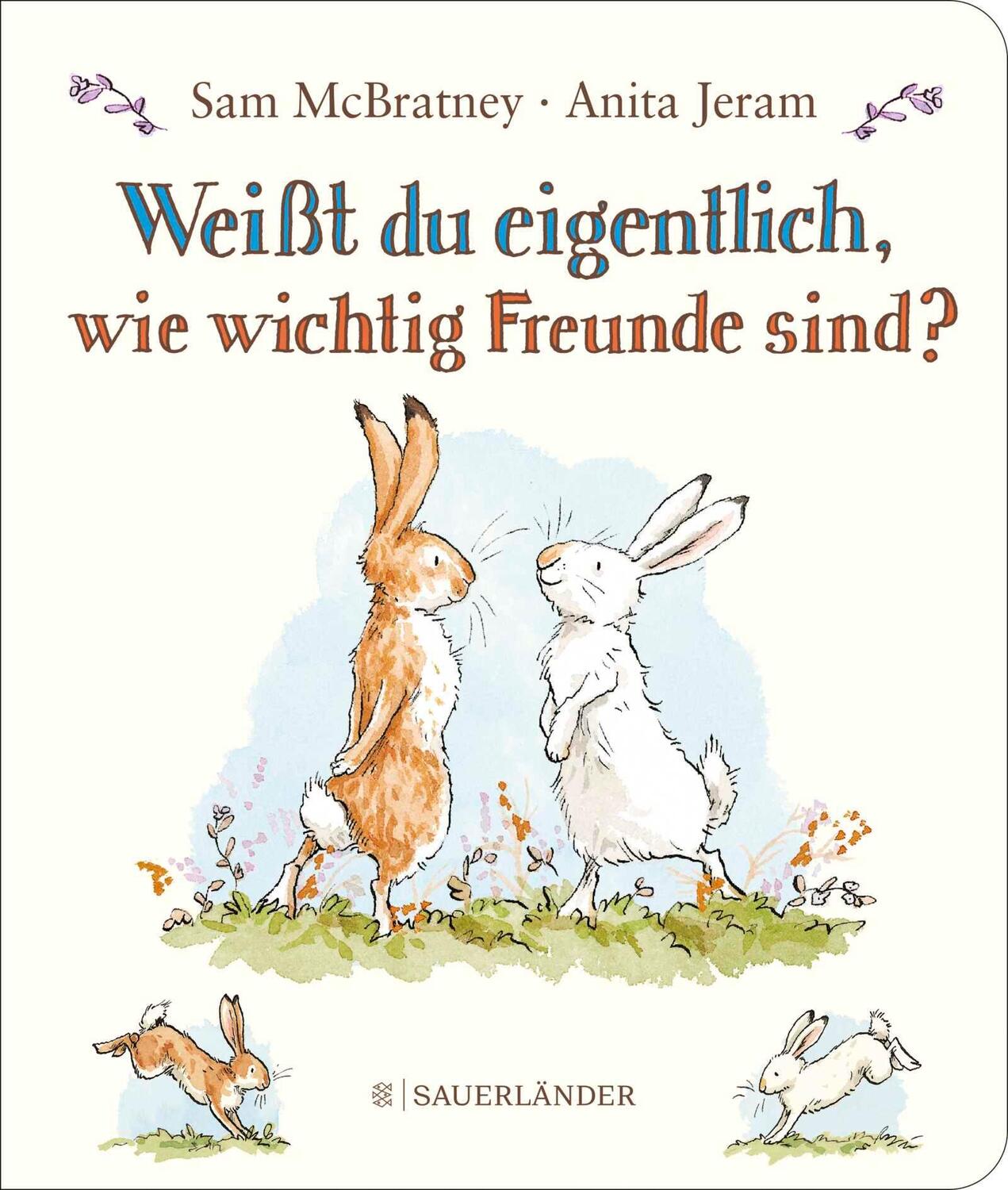 Cover: 9783737373432 | Weißt du eigentlich, wie wichtig Freunde sind? | Sam McBratney | Buch