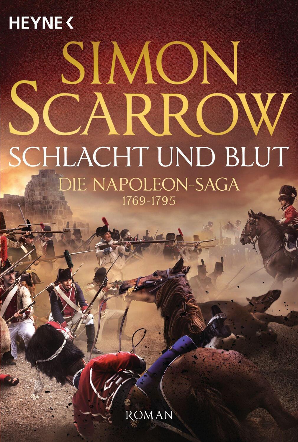 Cover: 9783453471726 | Schlacht und Blut - Die Napoleon-Saga 1769 - 1795 | Simon Scarrow