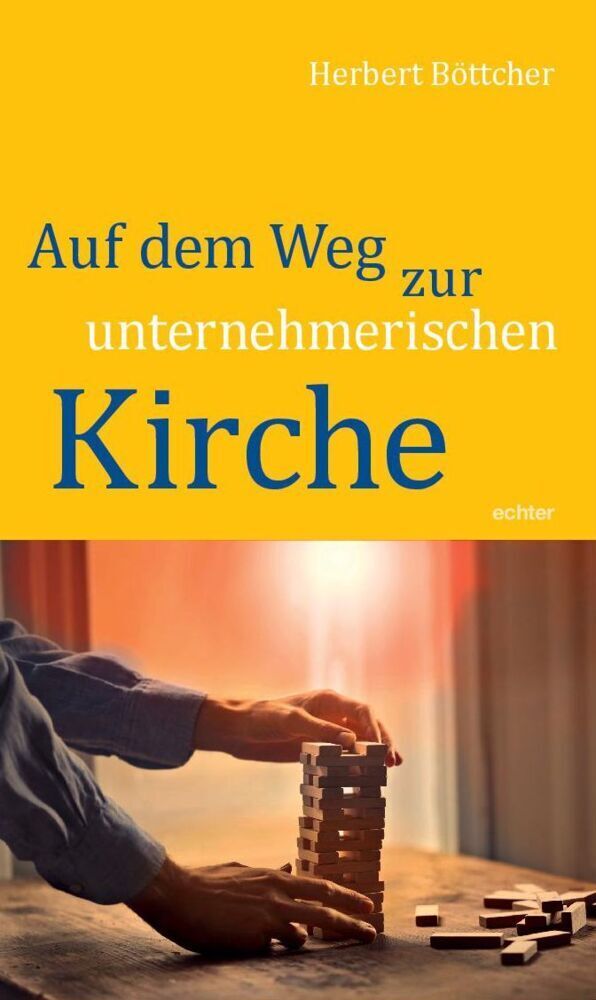 Cover: 9783429058074 | Auf dem Weg zur unternehmerischen Kirche | Herbert Böttcher | Buch
