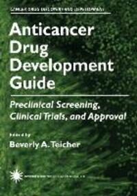 Cover: 9781461581543 | Anticancer Drug Development Guide | Beverly A. Teicher | Taschenbuch