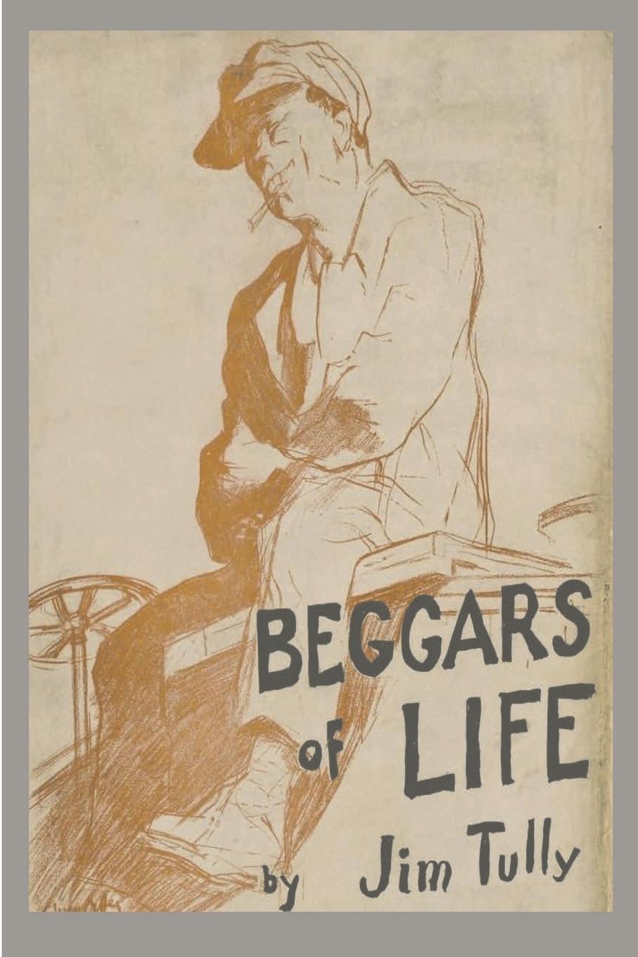 Cover: 9781774640890 | Beggars of Life | A Hobo Autobiography | Jim Tully | Taschenbuch