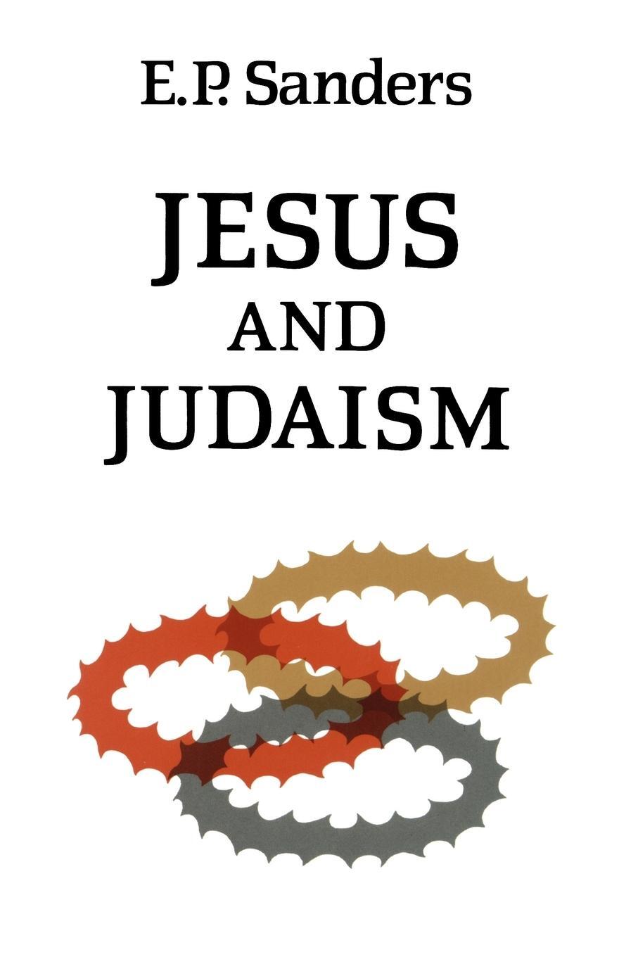 Cover: 9780334020912 | Jesus and Judaism | E. P. Sanders | Taschenbuch | Paperback | Englisch