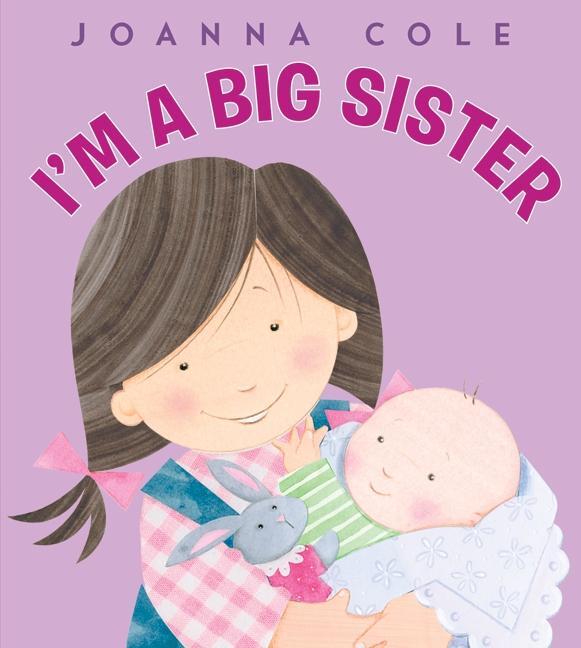 Cover: 9780061900624 | I'm a Big Sister | Joanna Cole | Buch | Gebunden | Englisch | 2010