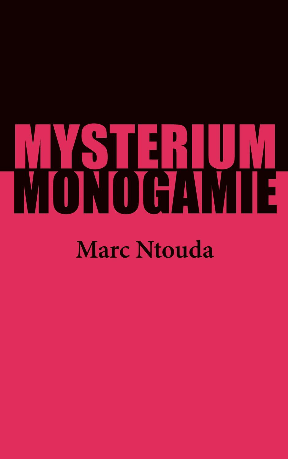 Cover: 9783752685688 | Mysterium Monogamie | Marc Ntouda | Buch | HC gerader Rücken kaschiert