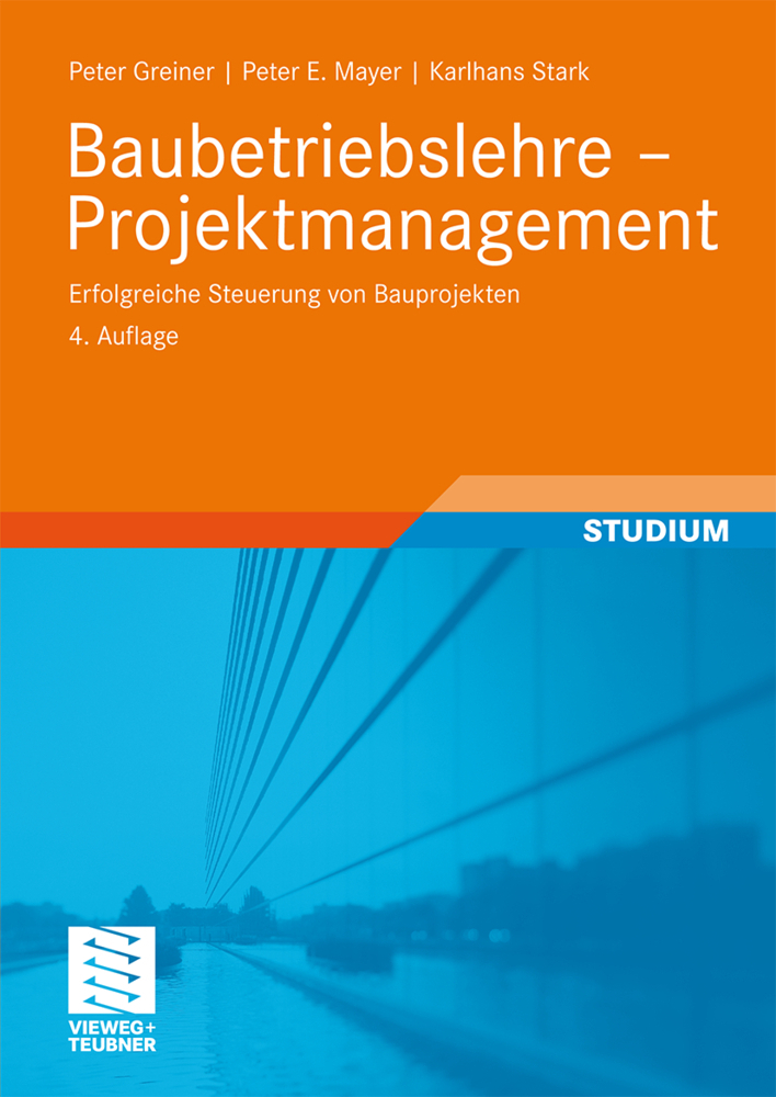 Cover: 9783834806581 | Projektmanagement | Erfolgreiche Steuerung von Bauprojekten | Buch