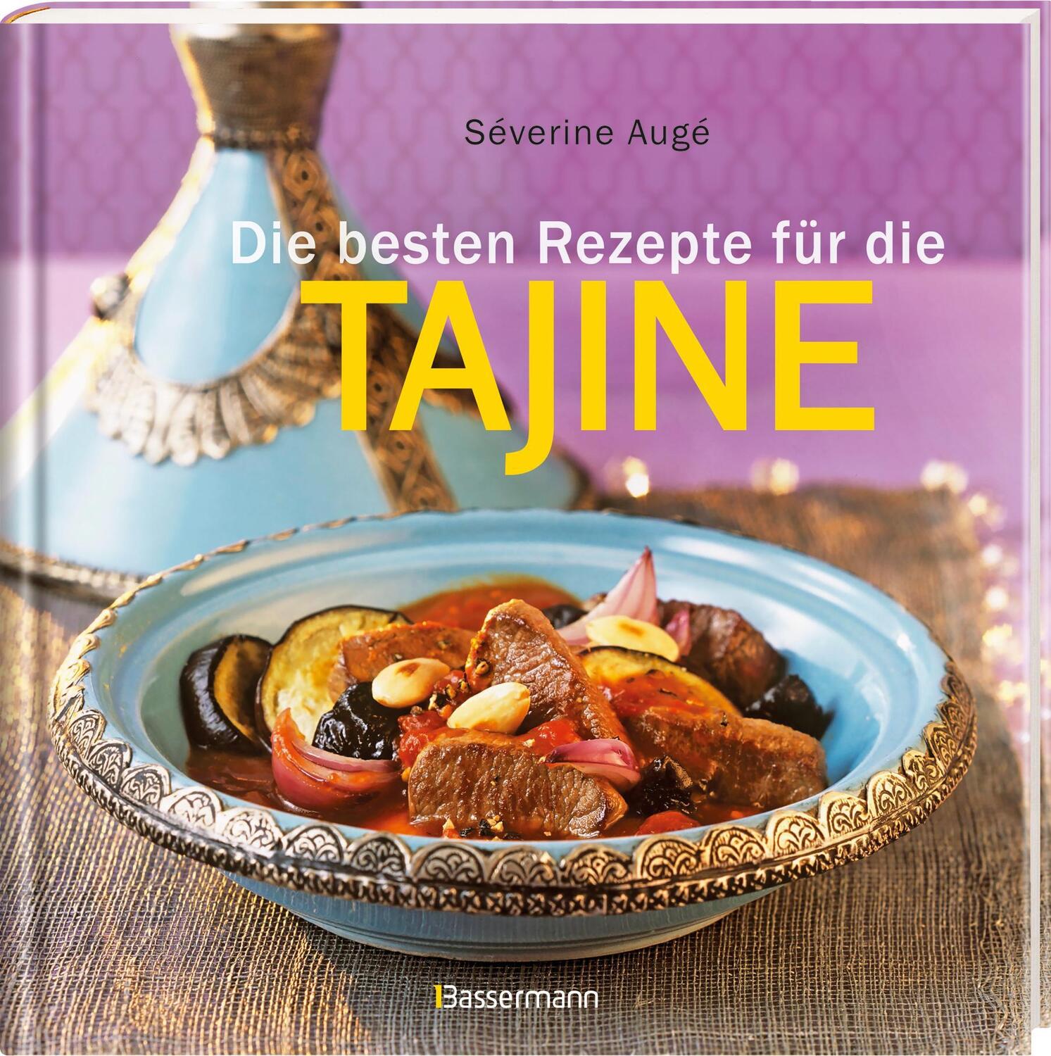 Bild: 9783809441809 | Die besten Rezepte für die Tajine | Séverine Augé | Buch | 80 S.