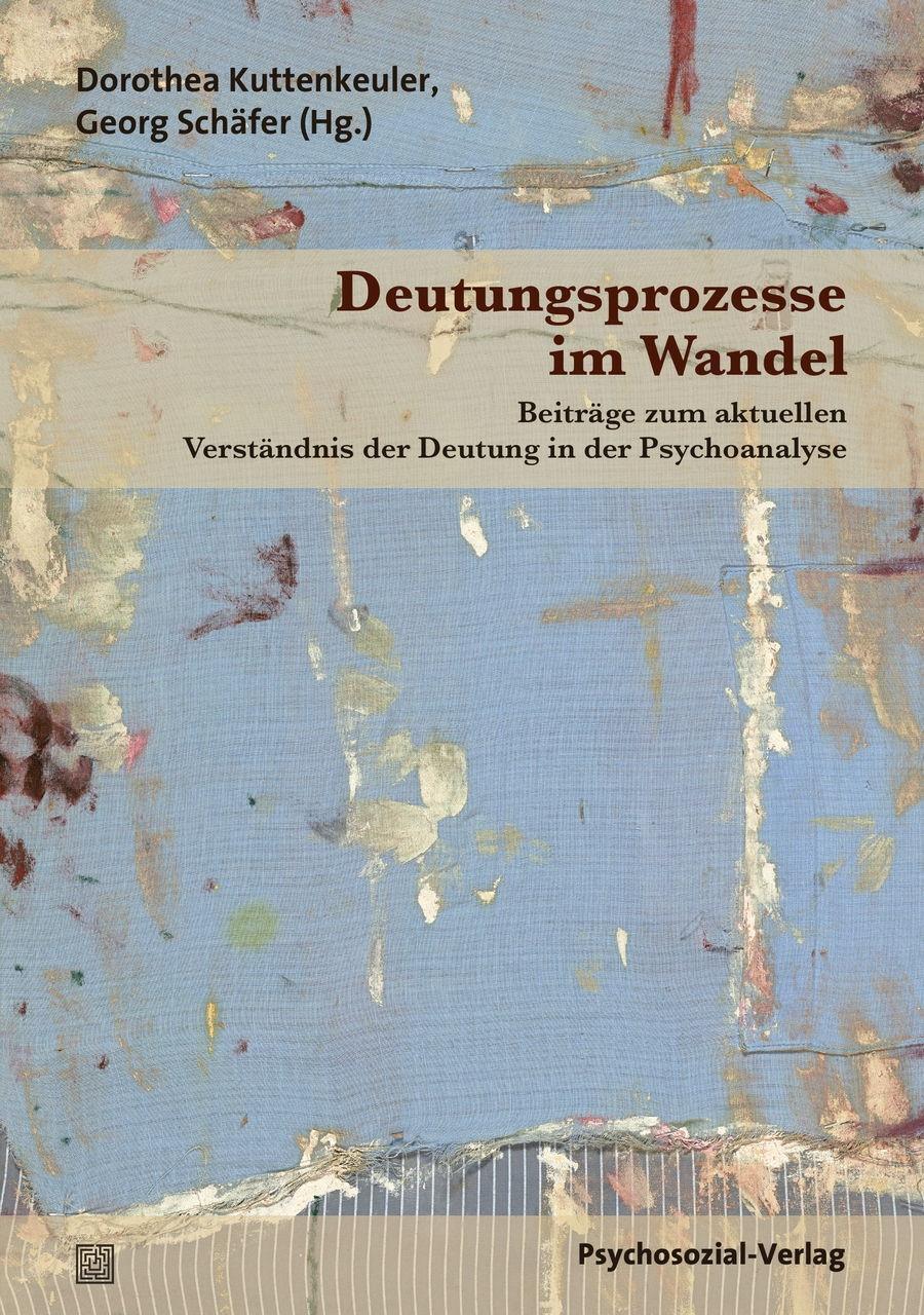 Cover: 9783837926217 | Deutungsprozesse im Wandel | Dorothea/Schäfer, Georg Kuttenkeuler