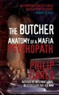Cover: 9781845965884 | The Butcher | Anatomy of a Mafia Psychopath | Philip Carlo | Buch