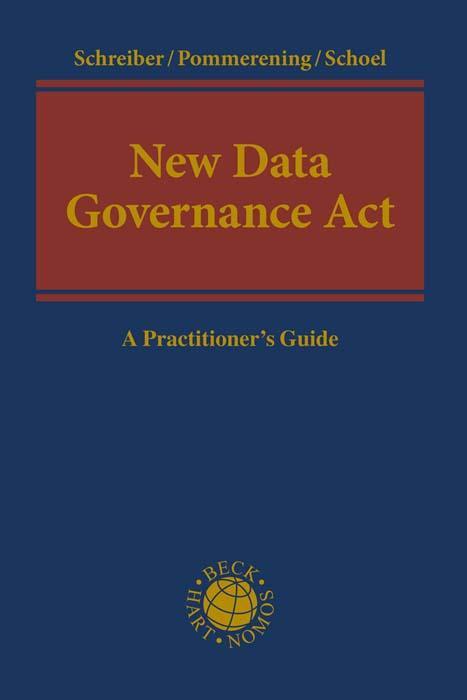 Cover: 9783406804724 | New Data Governance Act | A Practitioner's Guide | Schreiber (u. a.)